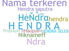 Apelido - Hendra