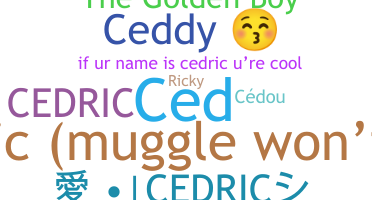 Apelido - Cedric