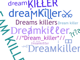 Apelido - dreamkiller
