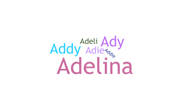 Apelido - Adeline