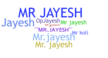 Apelido - Mrjayesh