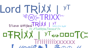Apelido - Trixx
