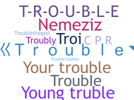 Apelido - Trouble