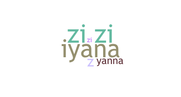 Apelido - Ziyanna