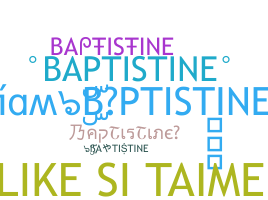 Apelido - BAPTISTINE