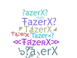 Apelido - TazerX
