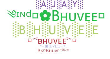 Apelido - Bhuvee