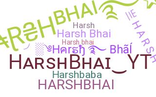 Apelido - Harshbhai