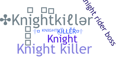 Apelido - Knightkiller
