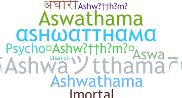 Apelido - Ashwatthama