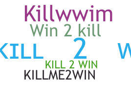 Apelido - Kill2Win