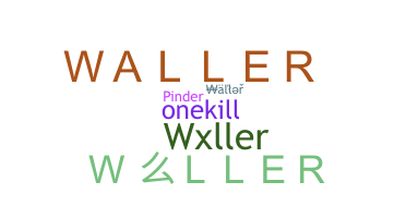 Apelido - Waller