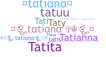 Apelido - Tatiana