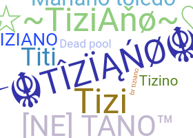 Apelido - Tiziano