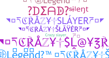 Apelido - CrazySlayer