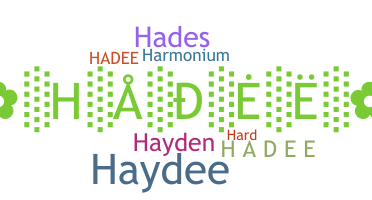 Apelido - Hadee